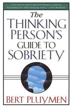 Paperback The Thinking Person's Guide to Sobriety Book