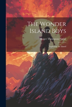 Paperback The Wonder Island Boys: Exploring the Island Book