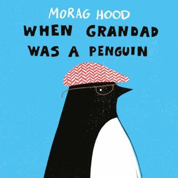 Hardcover When Grandad Was a Penguin Book