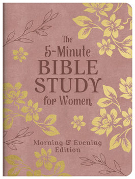 Imitation Leather The 5-Minute Bible Study for Women: Morning and Evening Edition Book
