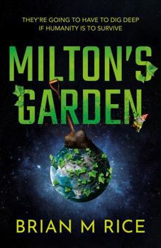 Paperback Troubador Publishing Miltons Garden Humanity is toast. Book