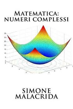 Paperback Matematica: numeri complessi [Italian] Book