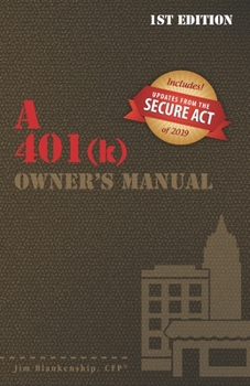 Paperback A 401(k) Owner's Manual: Your Guide To the 401(k) Employer Retirement Plan Book