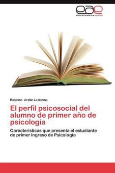 Paperback El Perfil Psicosocial del Alumno de Primer Ano de Psicologia [Spanish] Book