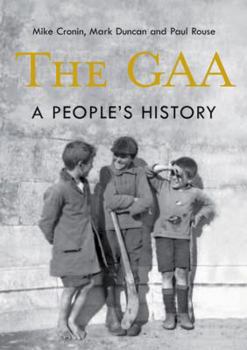 Hardcover The GAA: A People's History Book