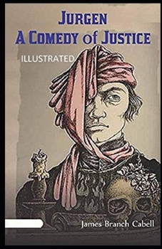 Jurgen: A Comedy of Justice Illustrated