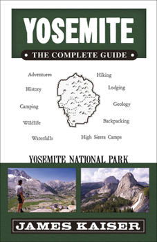 Paperback Yosemite: The Complete Guide: Yosemite National Park Book