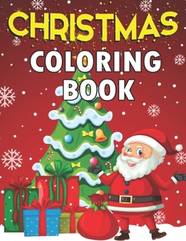 Paperback Christmas Coloring Book: Beautiful Holiday Designs Best Gift 2020 ( Cheerful Santas, Silly Reindeer, Adorable Elves, Loving Animals, Happy Adul Book