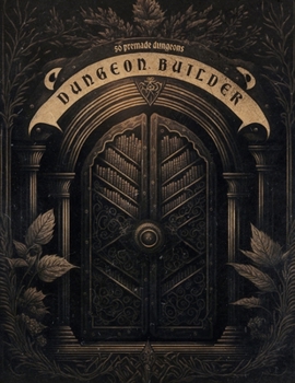 Paperback Dungeon Builder: Dungeon Maker with 50 Premade Dungeon Maps for Tabletop Roleplaying Games. Book