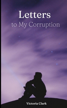 Paperback Letters to My Corruption Book