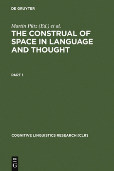 Hardcover The Construal of Space in Language and Thought Book
