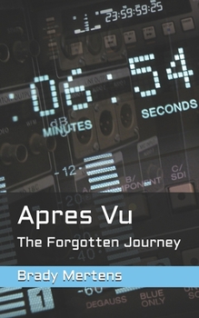 Paperback Apres Vu: The Forgotten Journey Book