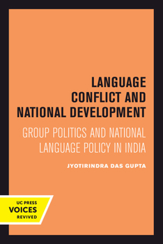 Hardcover Language Conflict and National Development: Group Politics and National Language Policy in India Volume 5 Book