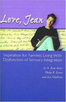 Paperback Love, Jean: Inspiration for Families Living with Dysfunction of Sensory Integration Book