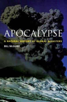 Paperback Apocalypse: A Natural History of Global Disasters Book
