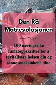 Paperback Den Rå Matrevolusjonen [Norwegian] Book
