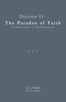 Diction II: A Dictionary of Benediction (Paradox Trilogy)