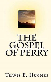 Paperback The Gospel of Perry Book