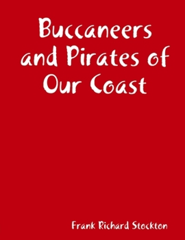 Paperback Buccaneers and Pirates of Our Coast Book