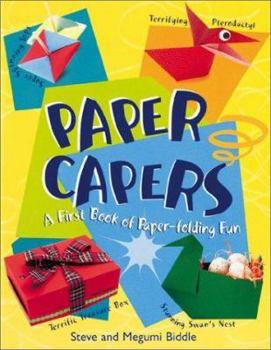 Paperback Paper Capers: My First Book of Paper-Folding Fun Book