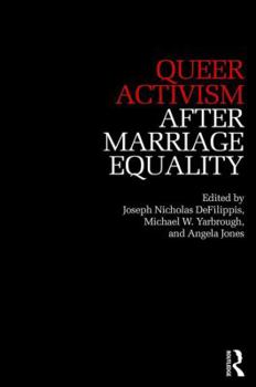 Paperback Queer Activism After Marriage Equality Book