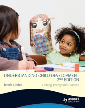 Paperback Understanding Child Development: Linking Theory and Practice Book
