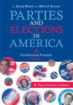 Paperback Parties and Elections in America: The Electoral Process Book