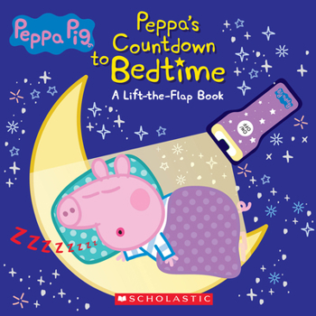 Paperback Countdown to Bedtime: Lift-The-Flap Book with Flashlight (Peppa Pig) [With Mini Peppa Pig Flashlight] Book