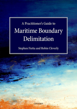 Hardcover Practitioner's Guide to Maritime Boundary Delimitation Book