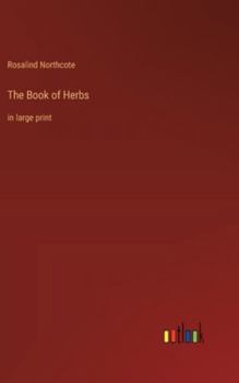 Hardcover The Book of Herbs: in large print Book