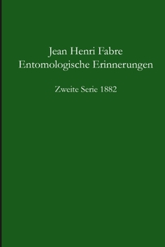 Paperback Entomologische Erinnerungen 2. Serie 1882 [German] Book