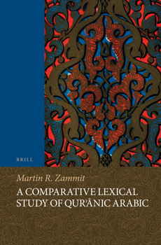 Paperback A Comparative Lexical Study of Qur'&#257;nic Arabic Book