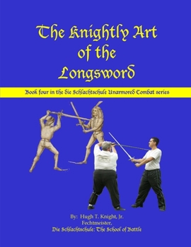 Paperback The Knightly Art of the Longsword Book