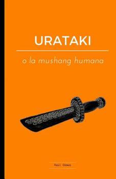 Paperback URATAKI o la mushang humana [Spanish] Book