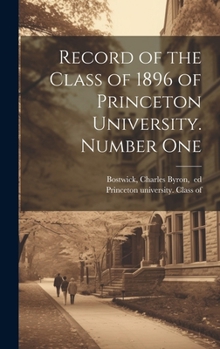 Hardcover Record of the Class of 1896 of Princeton University. Number One Book