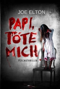 Paperback Papi, T?te Mich: Psychothriller [German] Book