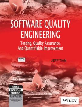 Paperback Software Quality Engineering: Testing, Quality Assurance and Quantifiable Improvement Book