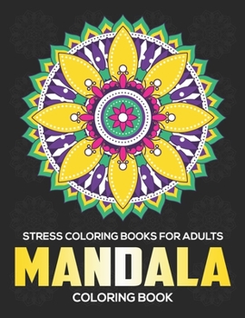 Paperback Stress Coloring Books For Adults: Mandala Coloring Book: Stress Relieving Mandala Designs Book