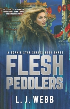 Flesh Peddlers : A Sophie Star Series Book Three