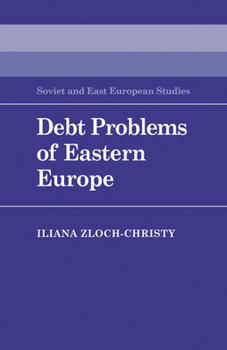 Paperback Debt Problems of Eastern Europe Book
