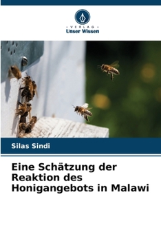 Paperback Eine Schätzung der Reaktion des Honigangebots in Malawi [German] Book