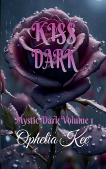 Kiss Dark (Mystic Dark)