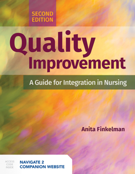 Paperback Quality Improvement: A Guide for Integration in Nursing: A Guide for Integration in Nursing Book