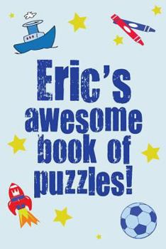 Paperback Eric's Awesome Book Of Puzzles! Book