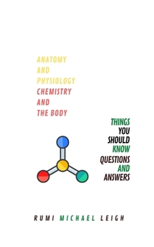 Paperback Anatomy and physiology "Chemistry and the body" Book
