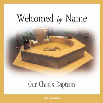 Paperback Welcomed by Name: Our Child's Baptism Book