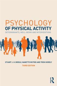 Paperback Psychology of Physical Activity: Determinants, Well-Being and Interventions Book