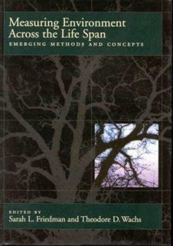 Hardcover Measuring Environment Across the Life Span: Emerging Methods and Concepts Book