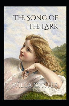 The Song of the Lark Annotated