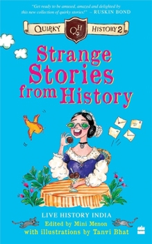 Paperback Strange Stories from History: Quirky History 2 Book